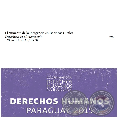 El aumento de la indigencia en las zonas rurales.  Derecho a la alimentacin - Autor: VCTOR J. IMAS R. (CIDES) - Pginas 173 al 184 - Ao 2015